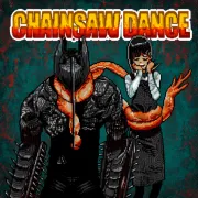 Chainsaw Dance