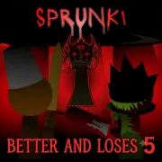 Sprunki Betters And Loses Phase 5