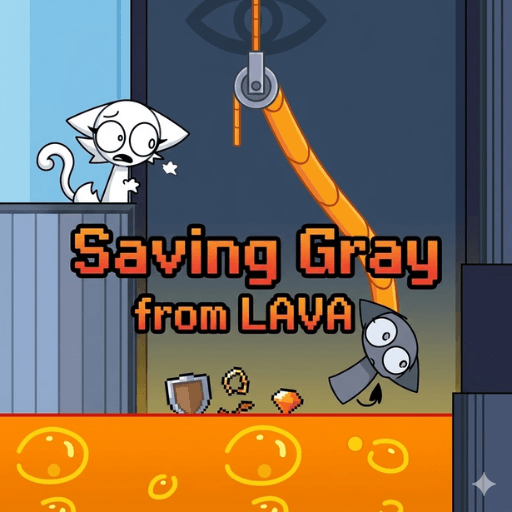Saving Gray from LAVA game